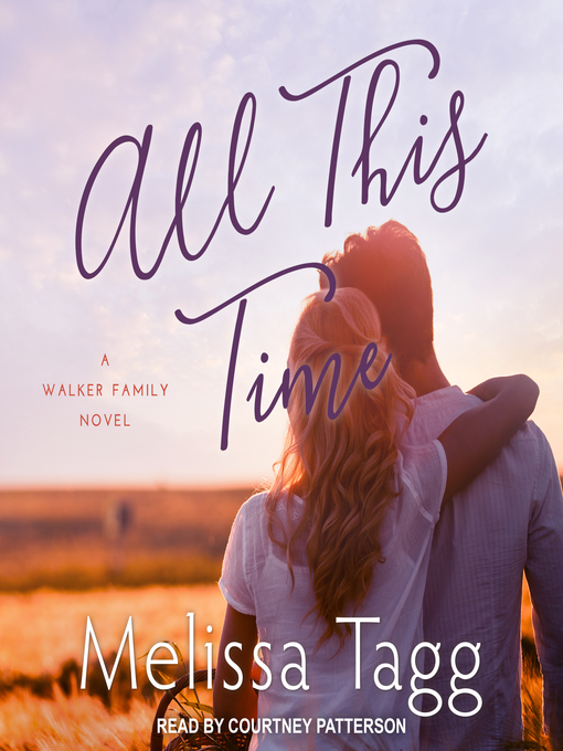 Title details for All This Time by Melissa Tagg - Available